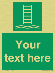 Custom sign safe condition Embarkation ladder